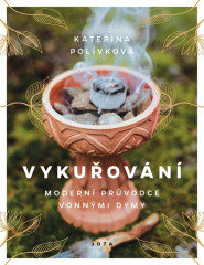 Vykuřování ( Kateřina Polívková)